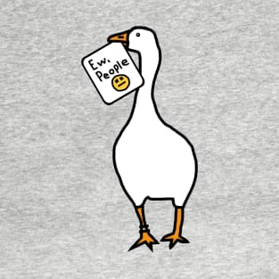 Gaming Goose Says Ew People T-Shirt